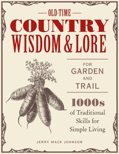 Old-Time Country Wisdom and Lore for Garden and Trail - Johnson, Jerry Mack