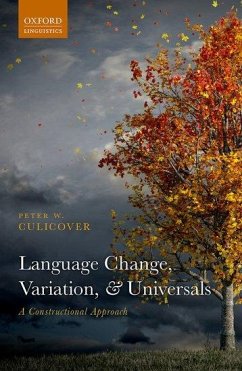 Language Change, Variation, and Universals - Culicover, Peter W