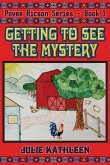Getting to See the Mystery: Povee Ricson Series - Book 1
