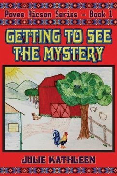 Getting to See the Mystery: Povee Ricson Series - Book 1 - Kathleen, Julie