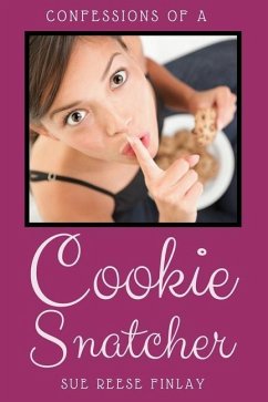 Confessions Of A Cookie Snatcher - Reese Finlay, Sue