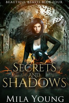 Secrets and Shadows (Beautiful Beasts, #4) (eBook, ePUB) - Young, Mila