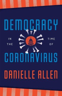 Democracy in the Time of Coronavirus - Allen, Danielle
