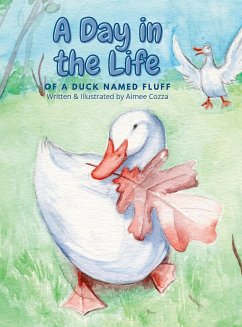 A Day in the Life of a Duck Named Fluff - Cozza, Aimee