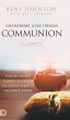 Experiencing Jesus Through Communion - Bild 1