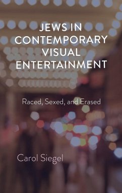 Jews in Contemporary Visual Entertainment - Siegel, Carol