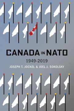 Canada in Nato, 1949-2019: Volume 5 - Jockel, Joseph T.; Sokolsky, Joel J.