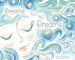 Breathe Into My Dreams - Barranco, Andrew M; Barranco, Leah V