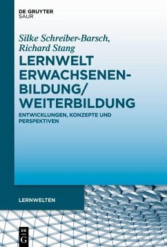 Lernwelt Erwachsenenbildung/Weiterbildung (eBook, ePUB) - Schreiber-Barsch, Silke; Stang, Richard