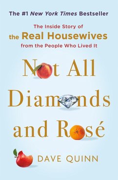 Not All Diamonds and Rosé (eBook, ePUB) - Quinn, Dave