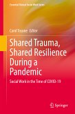 Shared Trauma, Shared Resilience During a Pandemic (eBook, PDF)