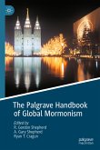 The Palgrave Handbook of Global Mormonism (eBook, PDF)