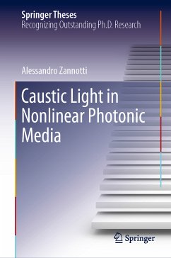 Caustic Light in Nonlinear Photonic Media (eBook, PDF) - Zannotti, Alessandro