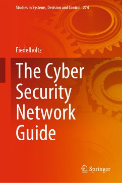 The Cyber Security Network Guide (eBook, PDF) - Fiedelholtz