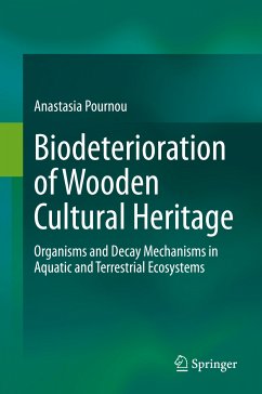 Biodeterioration of Wooden Cultural Heritage (eBook, PDF) - Pournou, Anastasia