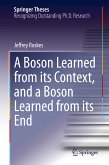 A Boson Learned from its Context, and a Boson Learned from its End (eBook, PDF)