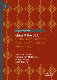 China & the USA (eBook, PDF) - Fouskas, Vassilis K.; Roy-Mukherjee, Shampa; Huang, Qingan; Udeogu, Ejike