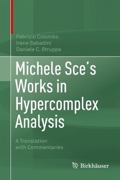 Michele Sce's Works in Hypercomplex Analysis (eBook, PDF) - Colombo, Fabrizio; Sabadini, Irene; Struppa, Daniele C.