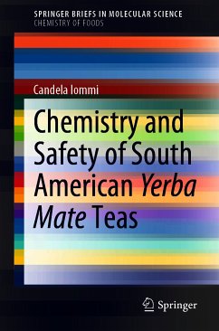 Chemistry and Safety of South American Yerba Mate Teas (eBook, PDF) - Iommi, Candela