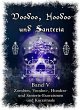 Voodoo, Hoodoo & Santería - Band 5... - Bild 1
