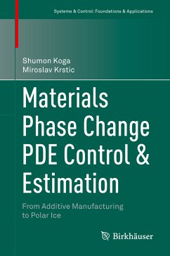 Materials Phase Change PDE Control & Estimation (eBook, PDF) - Koga, Shumon; Krstic, Miroslav