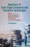 Valuations of Early-Stage Companies and Disruptive Technologies (eBook, PDF)