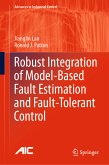 Robust Integration of Model-Based Fault Estimation and Fault-Tolerant Control (eBook, PDF)