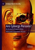 Are Cyborgs Persons? (eBook, PDF)