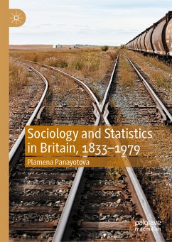 Sociology and Statistics in Britain, 1833–1979 (eBook, PDF) - Panayotova, Plamena