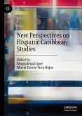 New Perspectives on Hispanic Caribbean Studies (eBook, PDF)