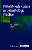 Platelet-Rich Plasma in Dermatologic Practice (eBook, PDF)