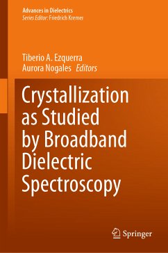 Crystallization as Studied by Broadband Dielectric Spectroscopy (eBook, PDF)