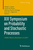 XIII Symposium on Probability and Stochastic Processes (eBook, PDF)