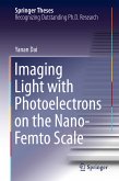 Imaging Light with Photoelectrons on the Nano-Femto Scale (eBook, PDF)