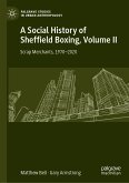 A Social History of Sheffield Boxing, Volume II (eBook, PDF)