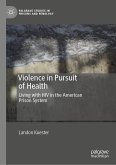 Violence in Pursuit of Health (eBook, PDF)