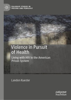 Violence in Pursuit of Health (eBook, PDF) - Kuester, Landon