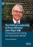 The Political Leadership of Prime Minister John Major (eBook, PDF)