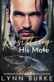 Resisting his Mate (eBook, ePUB)