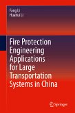 Fire Protection Engineering Applications for Large Transportation Systems in China (eBook, PDF)
