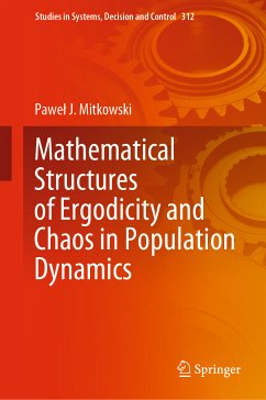 Mathematical Structures of Ergodicity and Chaos in Population Dynamics (eBook, PDF) - Mitkowski, Paweł J.