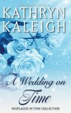 A Wedding On Time: A Misplaced in Time Short Story (eBook, ePUB)