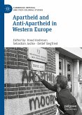 Apartheid and Anti-Apartheid in Western Europe (eBook, PDF)