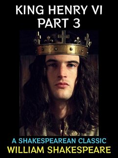 King Henry VI Part 3 (eBook, ePUB) - Shakespeare, William