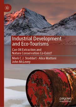 Industrial Development and Eco-Tourisms (eBook, PDF) - Stoddart, Mark C.J.; Mattoni, Alice; McLevey, John