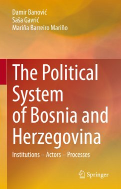 The Political System of Bosnia and Herzegovina (eBook, PDF) - Banović, Damir; Gavrić, Saša; Barreiro Mariño, Mariña