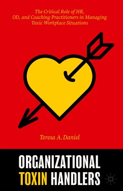 Organizational Toxin Handlers (eBook, PDF) - Daniel, Teresa A.