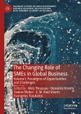The Changing Role of SMEs in Global Business (eBook, PDF) The Changing Role of SMEs in Global Business (eBook, PDF)