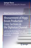Measurement of Higgs Boson Production Cross Sections in the Diphoton Channel (eBook, PDF)