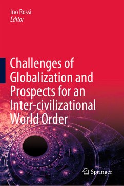 Challenges of Globalization and Prospects for an Inter-civilizational World Order (eBook, PDF)